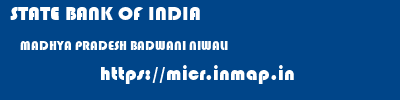 STATE BANK OF INDIA  MADHYA PRADESH BADWANI NIWALI   micr code